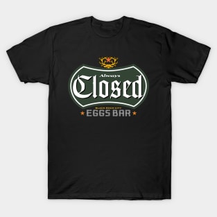 always CLOSED T-Shirt